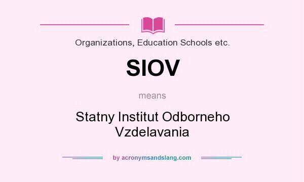 What does SIOV mean? It stands for Statny Institut Odborneho Vzdelavania