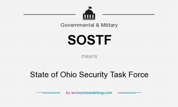 What does SOSTF mean? It stands for State of Ohio Security Task Force
