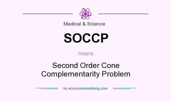 What does SOCCP mean? It stands for Second Order Cone Complementarity Problem