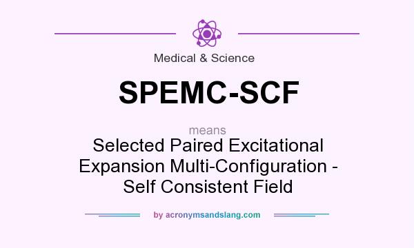 What does SPEMC-SCF mean? It stands for Selected Paired Excitational Expansion Multi-Configuration - Self Consistent Field