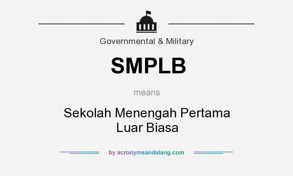What does SMPLB mean? It stands for Sekolah Menengah Pertama Luar Biasa
