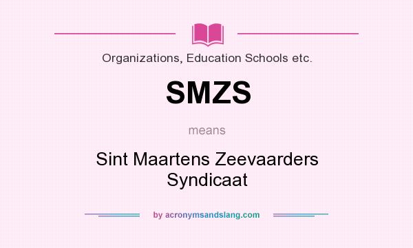 What does SMZS mean? It stands for Sint Maartens Zeevaarders Syndicaat