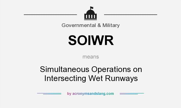 What does SOIWR mean? It stands for Simultaneous Operations on Intersecting Wet Runways