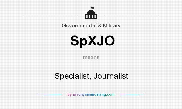 What does SpXJO mean? It stands for Specialist, Journalist