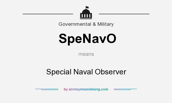 What does SpeNavO mean? It stands for Special Naval Observer