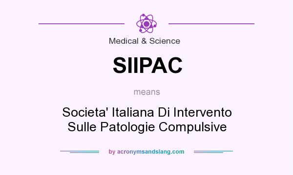 What does SIIPAC mean? It stands for Societa` Italiana Di Intervento Sulle Patologie Compulsive