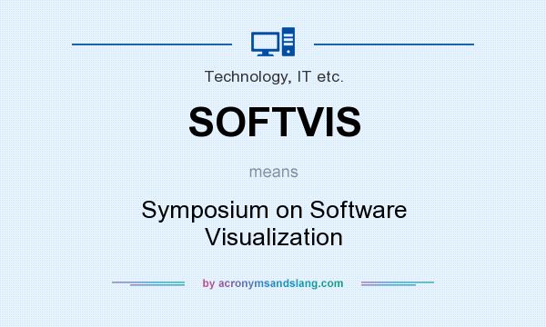 What does SOFTVIS mean? It stands for Symposium on Software Visualization