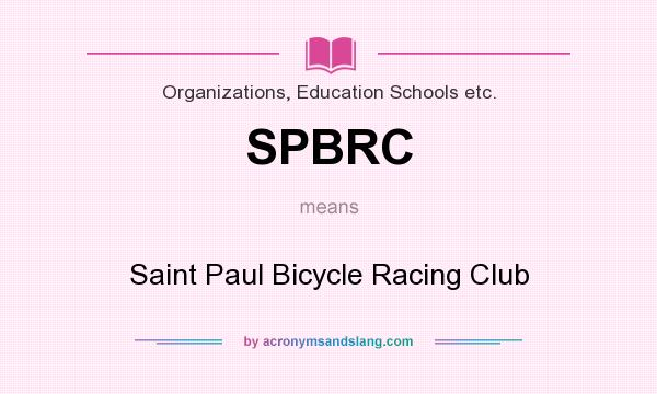 What does SPBRC mean? It stands for Saint Paul Bicycle Racing Club