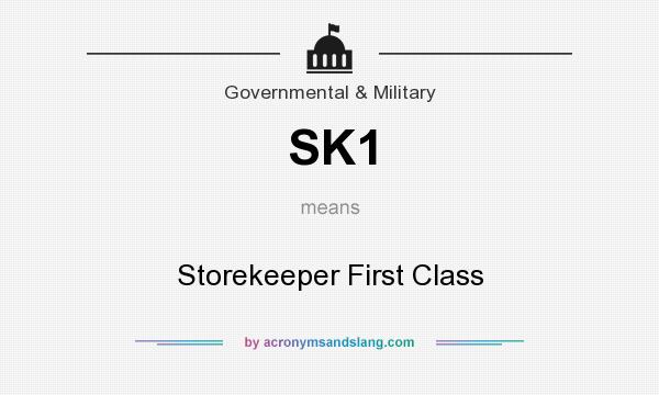 What does SK1 mean? It stands for Storekeeper First Class