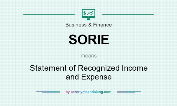 What does SORIE mean? It stands for Statement of Recognized Income and Expense