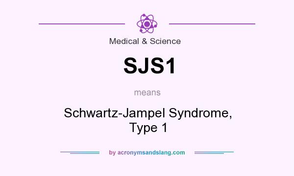 What does SJS1 mean? It stands for Schwartz-Jampel Syndrome, Type 1