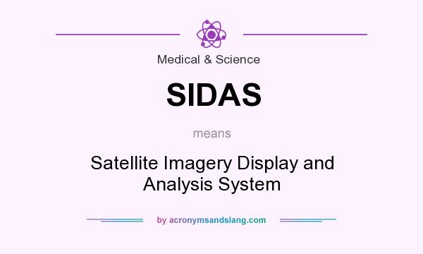 What does SIDAS mean? It stands for Satellite Imagery Display and Analysis System