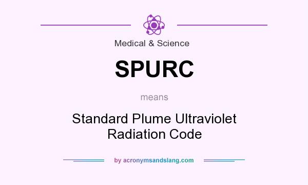 What does SPURC mean? It stands for Standard Plume Ultraviolet Radiation Code