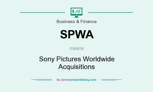What does SPWA mean? It stands for Sony Pictures Worldwide Acquisitions