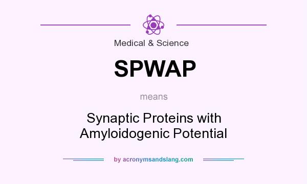 What does SPWAP mean? It stands for Synaptic Proteins with Amyloidogenic Potential