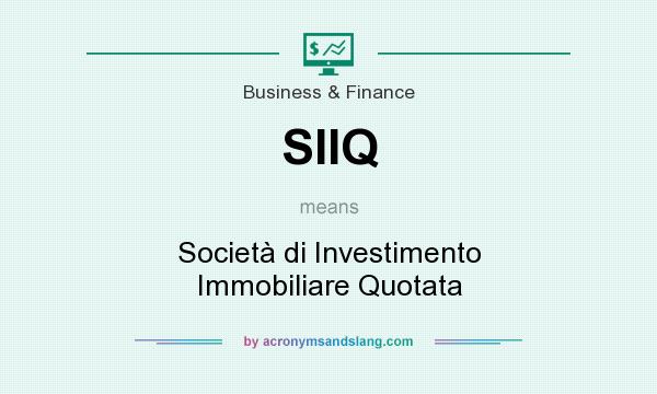 What does SIIQ mean? It stands for Società di Investimento Immobiliare Quotata