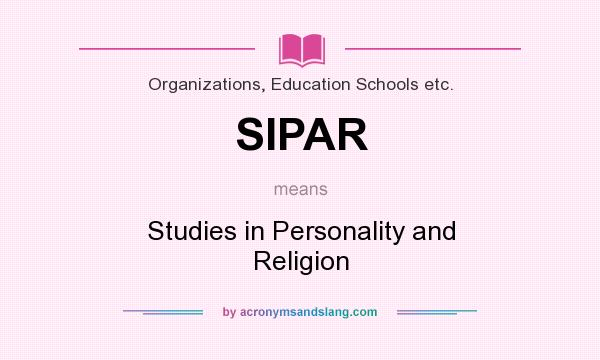 What does SIPAR mean? It stands for Studies in Personality and Religion