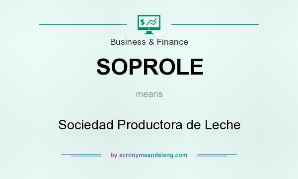 What does SOPROLE mean? It stands for Sociedad Productora de Leche