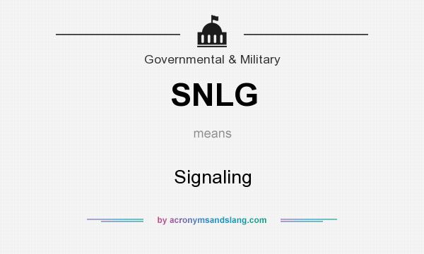 What does SNLG mean? It stands for Signaling