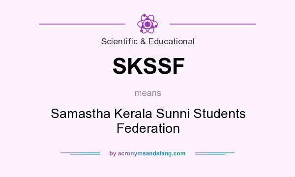 What does SKSSF mean? It stands for Samastha Kerala Sunni Students Federation
