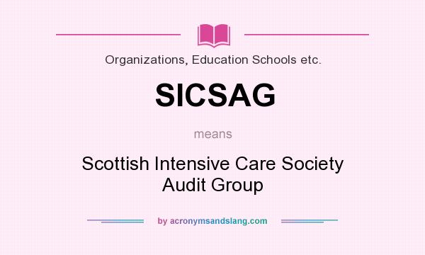 What does SICSAG mean? It stands for Scottish Intensive Care Society Audit Group