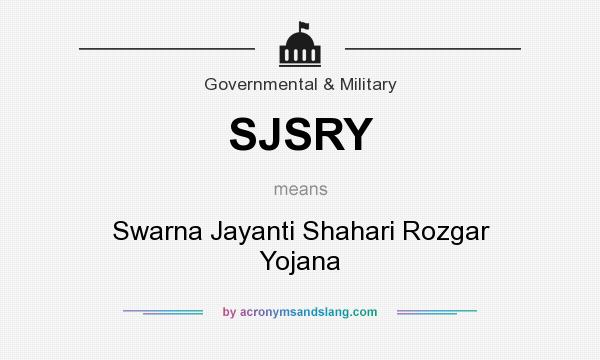 What does SJSRY mean? It stands for Swarna Jayanti Shahari Rozgar Yojana