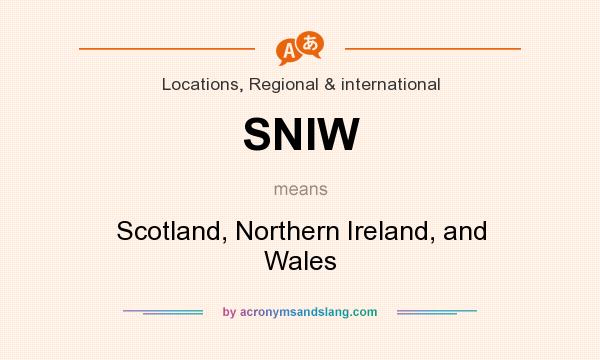 What does SNIW mean? It stands for Scotland, Northern Ireland, and Wales