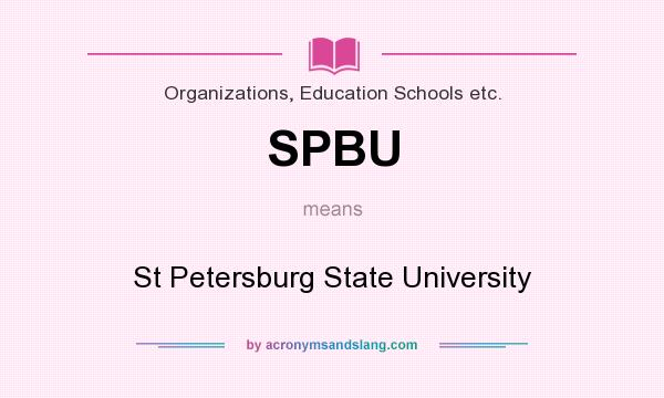 What does SPBU mean? It stands for St Petersburg State University