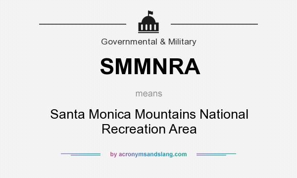What does SMMNRA mean? It stands for Santa Monica Mountains National Recreation Area