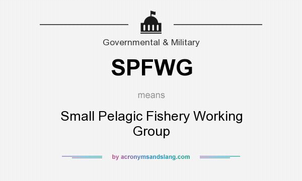 What does SPFWG mean? It stands for Small Pelagic Fishery Working Group