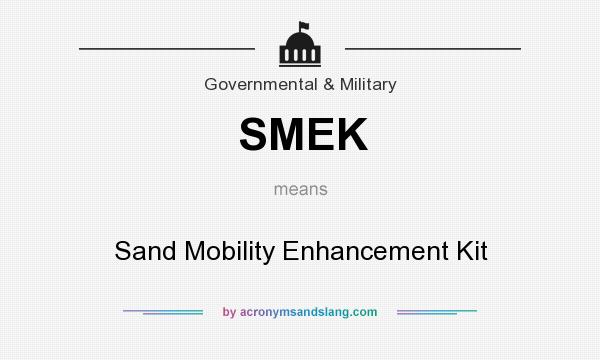 What does SMEK mean? It stands for Sand Mobility Enhancement Kit