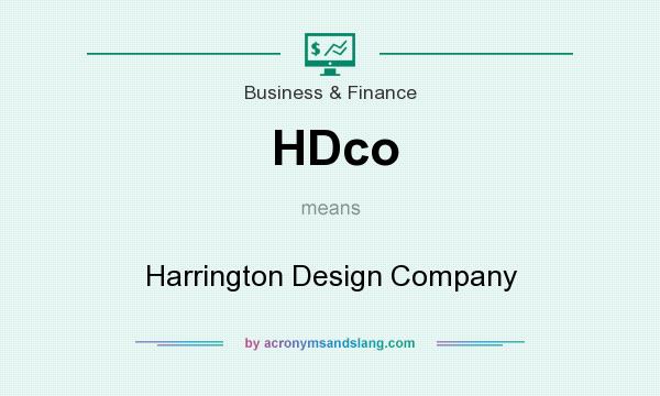 What does HDco mean? It stands for Harrington Design Company