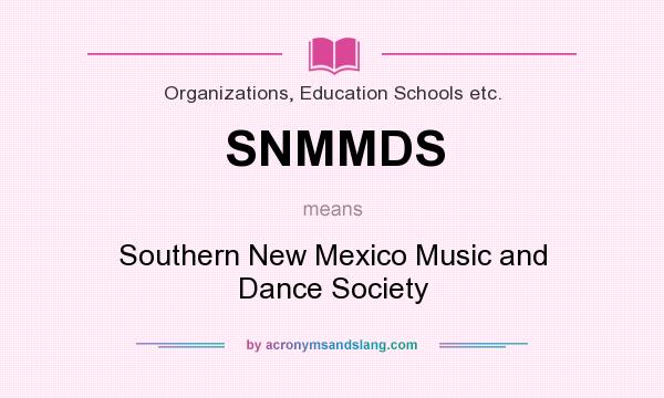 What does SNMMDS mean? It stands for Southern New Mexico Music and Dance Society