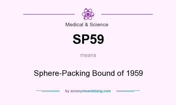 What does SP59 mean? It stands for Sphere-Packing Bound of 1959