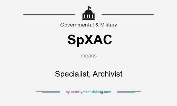 What does SpXAC mean? It stands for Specialist, Archivist