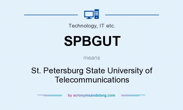 What does SPBGUT mean? It stands for St. Petersburg State University of Telecommunications