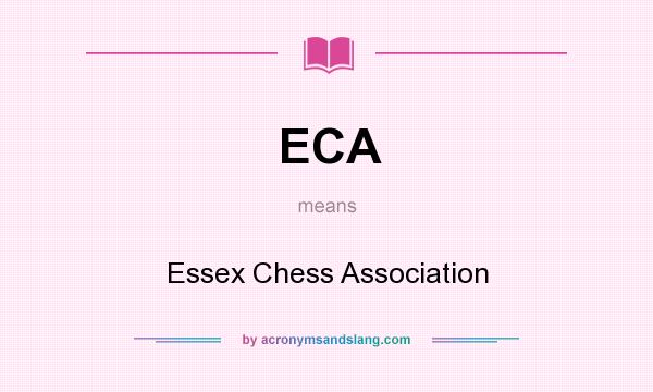 What does ECA mean? It stands for Essex Chess Association