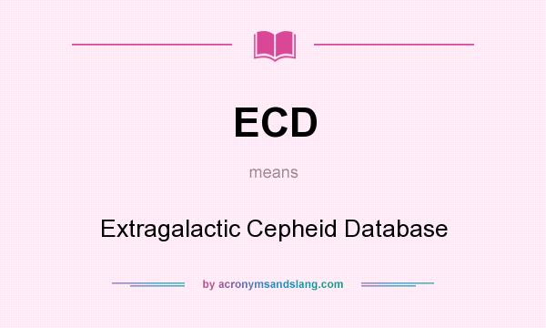 What does ECD mean? It stands for Extragalactic Cepheid Database