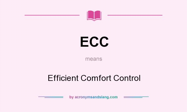 What does ECC mean? It stands for Efficient Comfort Control