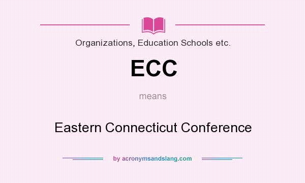 What does ECC mean? It stands for Eastern Connecticut Conference