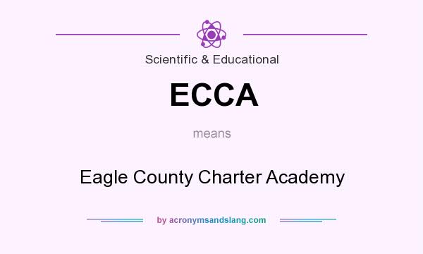 What does ECCA mean? It stands for Eagle County Charter Academy