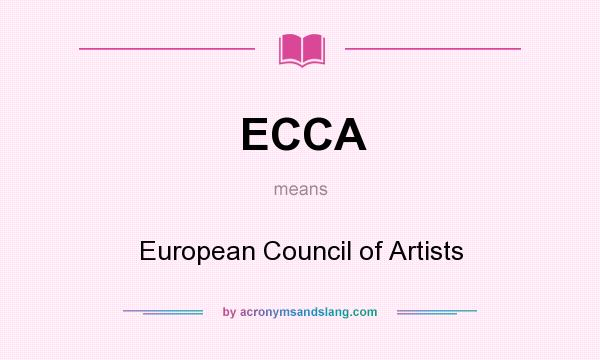 What does ECCA mean? It stands for European Council of Artists
