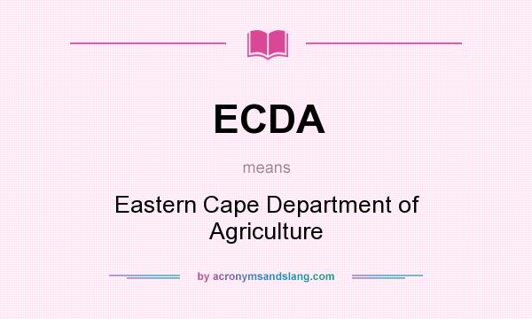 What does ECDA mean? It stands for Eastern Cape Department of Agriculture