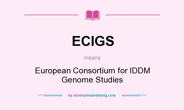 What does ECIGS mean? It stands for European Consortium for IDDM Genome Studies