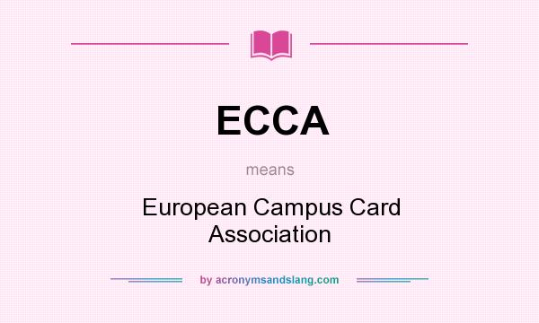 What does ECCA mean? It stands for European Campus Card Association