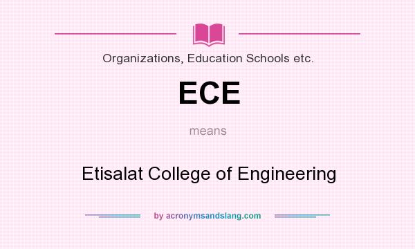 What does ECE mean? It stands for Etisalat College of Engineering