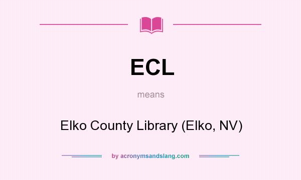 What does ECL mean? It stands for Elko County Library (Elko, NV)