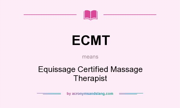 What does ECMT mean? It stands for Equissage Certified Massage Therapist