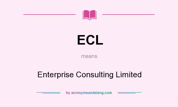 What does ECL mean? It stands for Enterprise Consulting Limited
