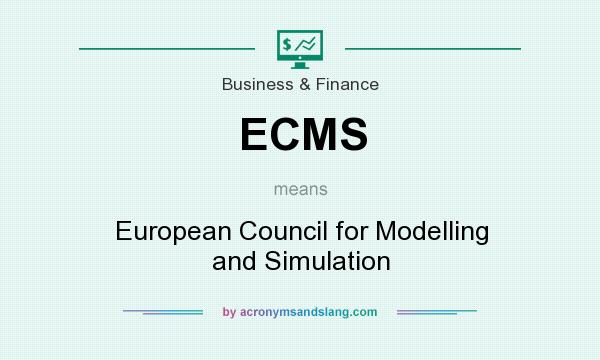 What does ECMS mean? It stands for European Council for Modelling and Simulation